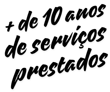 mais de 10 anos de serviçs prestados